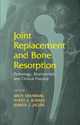 Joint Replacement and Bone Resorption book