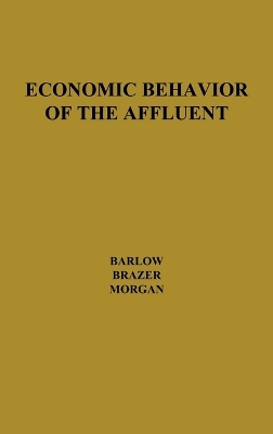 Economic Behavior of the Affluent book