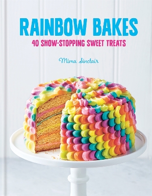 Rainbow Bakes by Mima Sinclair