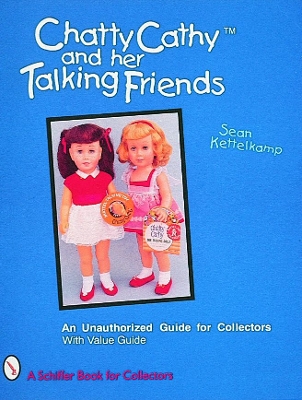 Chatty Cathy (TM) and Her Talking Friends book