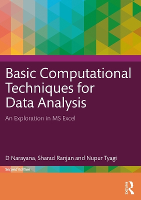 Basic Computational Techniques for Data Analysis: An Exploration in MS Excel book