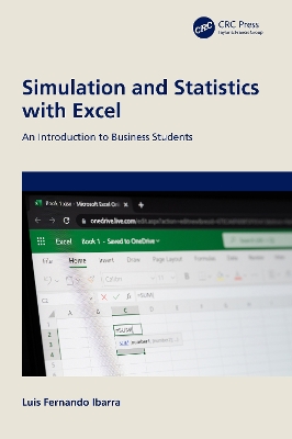 Simulation and Statistics with Excel: An Introduction to Business Students by Luis Fernando Ibarra