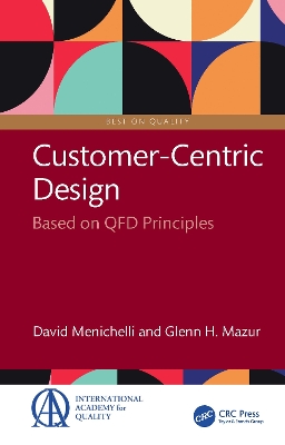 Customer-Centric Design: Based on QFD Principles book