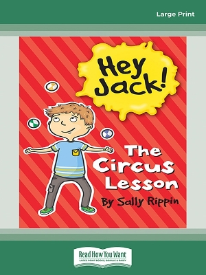 The Circus Lesson: Hey Jack! #9 by Sally Rippin