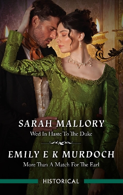 Wed In Haste To The Duke/More Than A Match For The Earl book