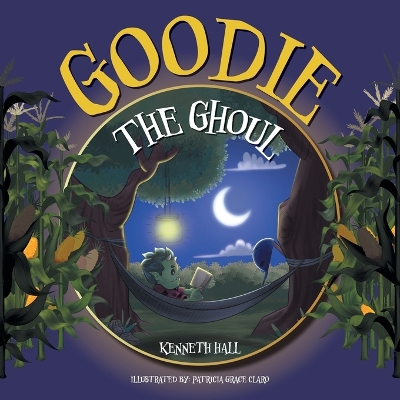 Goodie the Ghoul by Kenneth Hall