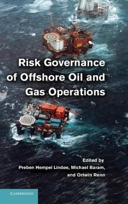 Risk Governance of Offshore Oil and Gas Operations book