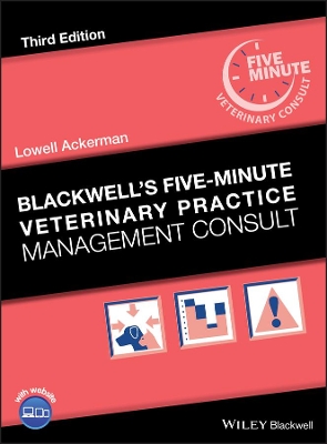 Blackwell's Five-Minute Veterinary Practice Management Consult by Lowell Ackerman