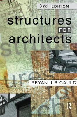 Structures for Architects by Bryan J.B. Gauld