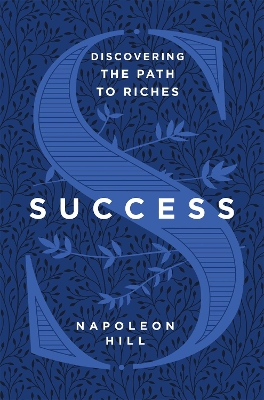 Success: Discovering the Path to Riches book