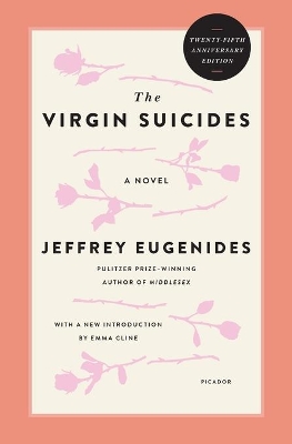 The The Virgin Suicides (Twenty-Fifth Anniversary Edition) by Jeffrey Eugenides