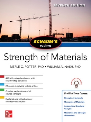 Schaum's Outline of Strength of Materials, Seventh Edition by William Nash