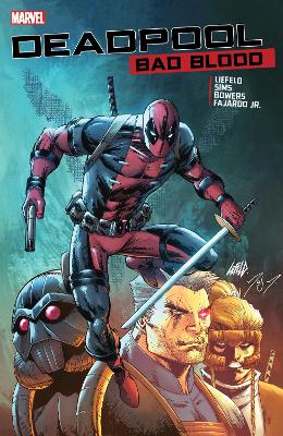 Deadpool: Bad Blood by Rob Liefeld
