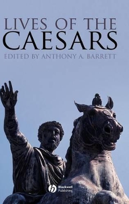 Lives of the Caesars by Anthony A. Barrett