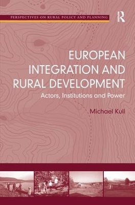 European Integration and Rural Development by Michael Kull