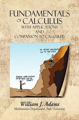 Fundamentals of Calculus with Applications and Companion to Calculus book