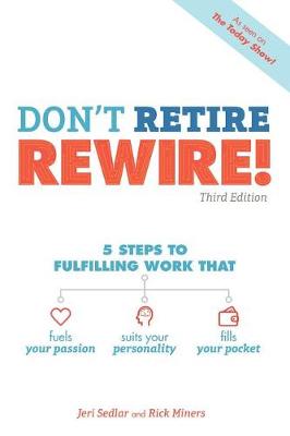 Don't Retire, Rewire!, 3e book