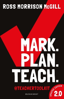 Mark. Plan. Teach. 2.0 by Ross Morrison McGill