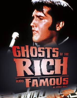 Ghosts of the Rich and Famous by Emily Raij