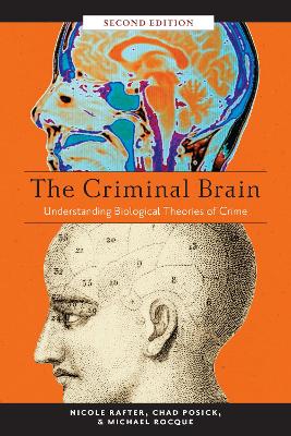 The Criminal Brain, Second Edition by Nicole Rafter