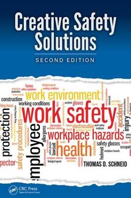 Creative Safety Solutions by Thomas D Schneid