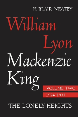 William Lyon MacKenzie King, Volume II, 1924-1932 book