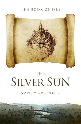 The The Silver Sun by Nancy Springer
