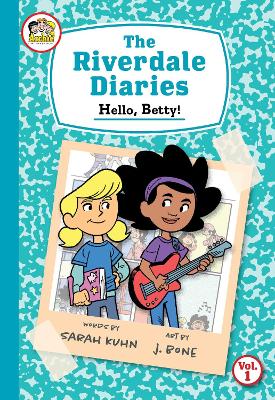 Hello, Betty!: A Graphic Novel (The Riverdale Diaries #1) (Archie) book