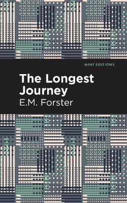 The The Longest Journey by E M Forster