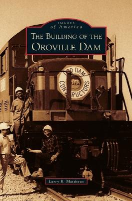 Building of the Oroville Dam book