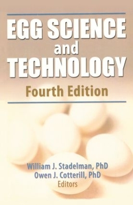 Egg Science and Technology by William J Stadelman