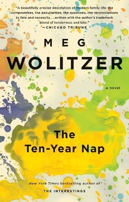The Ten-Year Nap by Meg Wolitzer