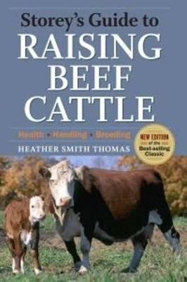 Storey's Guide to Raising Beef Cattle book