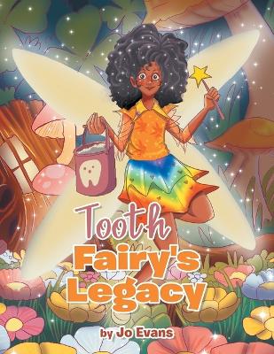 Tooth Fairy's Legacy by Jo Evans