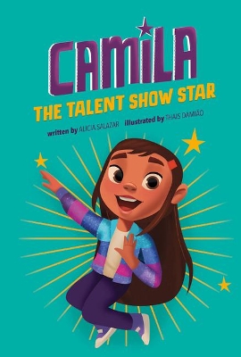 Camila The Talent Show Star by Alicia Salazar
