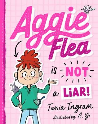 Aggie Flea is Not a Liar! (Aggie Flea #1) book