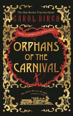 Orphans of the Carnival by Carol Birch