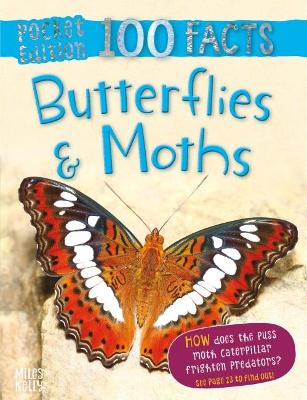 100 Facts Butterflies & Moths Pocket Edition by Steve Parker