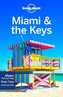 Lonely Planet Miami & the Keys by Lonely Planet