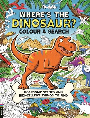Where’s the Dinosaur? Colour and Search book