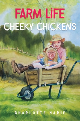 Farm life - Cheeky chickens book