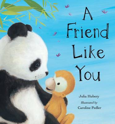 Friend Like You by Julia Hubery
