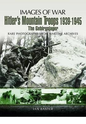 Hitler's Mountain Troops 1939-1945 book