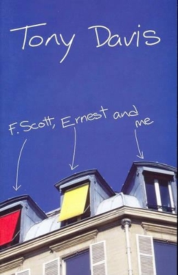 F. Scott, Ernest And Me book