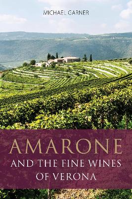 Amarone and the Fine Wines of Verona book