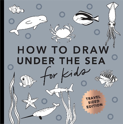 Under the Sea: How to Draw Books for Kids with Dolphins, Mermaids, and Ocean Animals (Stocking Stuffers for kids) (Mini) by Alli Koch