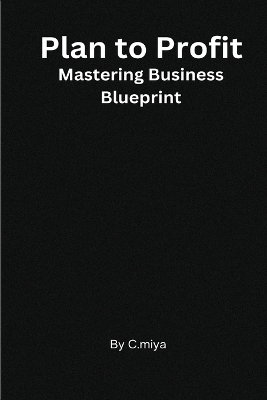 Plan to Profit Mastering Business Blueprint book