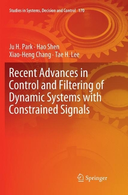Recent Advances in Control and Filtering of Dynamic Systems with Constrained Signals book