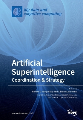 Artificial Superintelligence: Coordination & Strategy book