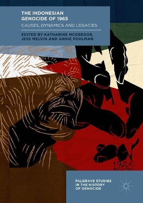 Indonesian Genocide of 1965 by Katharine McGregor